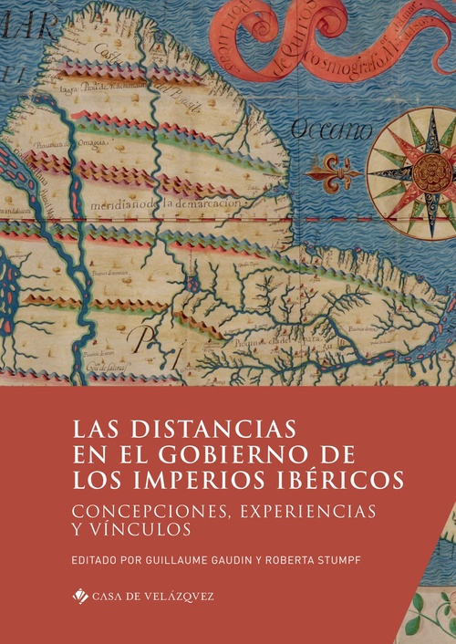 ebook cover of Las distancias en el gobierno de los imperios ibéricos, by