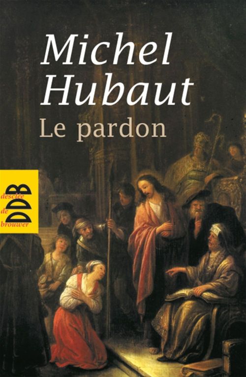 Couverture ebook de Le pardon, de Michel Hubaut