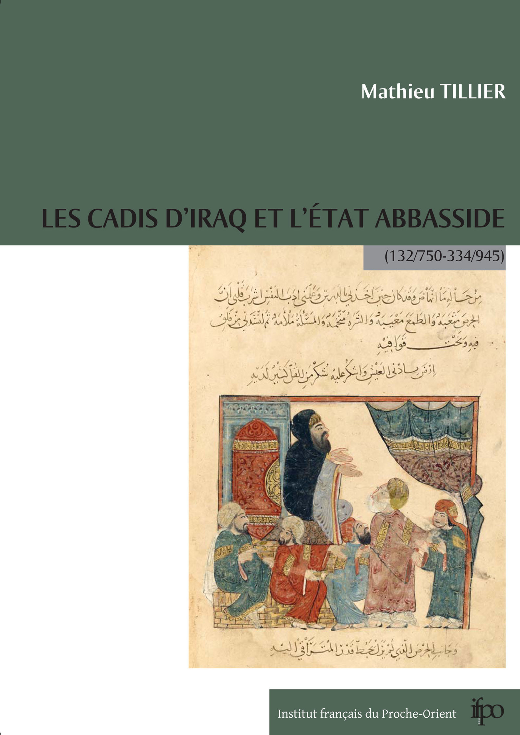 Couverture ebook de Les cadis d'Iraq et l'État Abbasside (132/750-334/945), de Mathieu Tillier