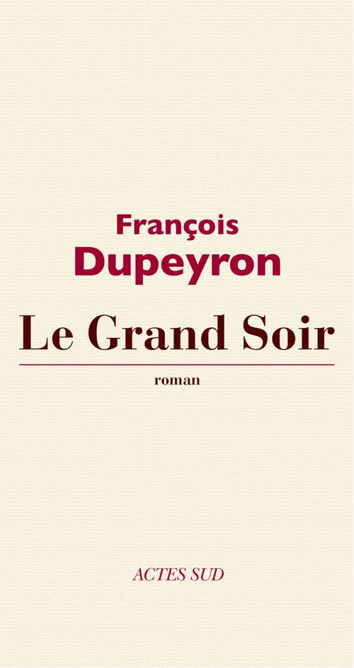 Couverture ebook de Le Grand Soir, de François Dupeyron