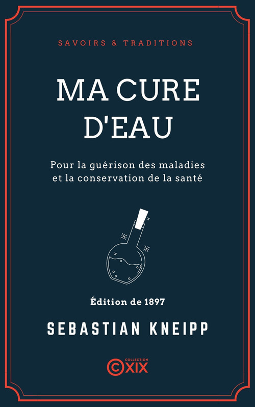 ebook cover of Ma cure d'eau pour la guérison des maladies et la conservation de la santé, by Sebastian Kneipp