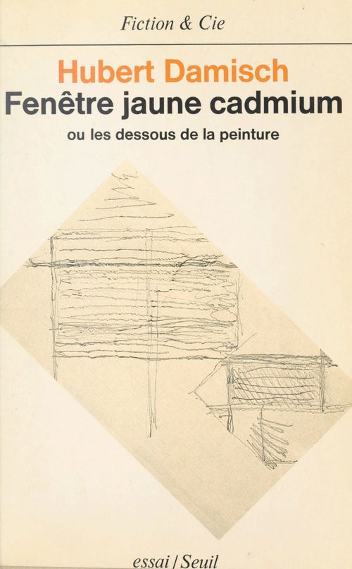 ebook cover of Fenêtre jaune cadmium, by Hubert Damisch