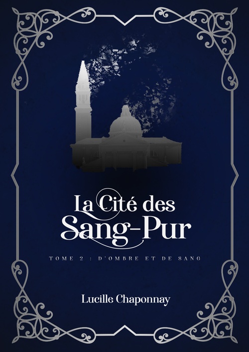 ebook cover of La Cité des Sang-Pur Tome 2, by Lucille Chaponnay