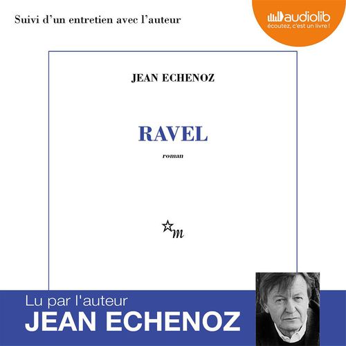 Couverture audiobook de Ravel, de Jean Echenoz