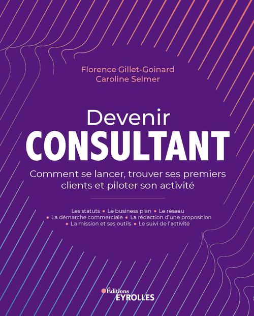 ebook cover of Devenir consultant, by Florence Gillet-Goinard, Caroline Selmer