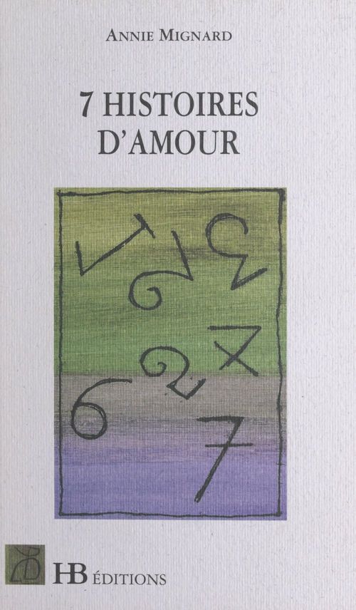 Couverture ebook de Sept histoires d'amour, de Annie Mignard