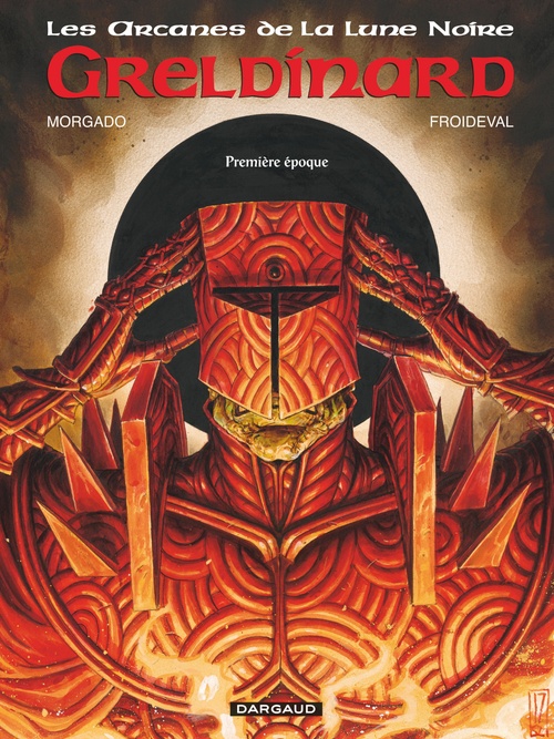 ebook cover of Les Arcanes de la Lune Noire - Tome 4 - Greldinard, by François Froideval, Manuel Morgado