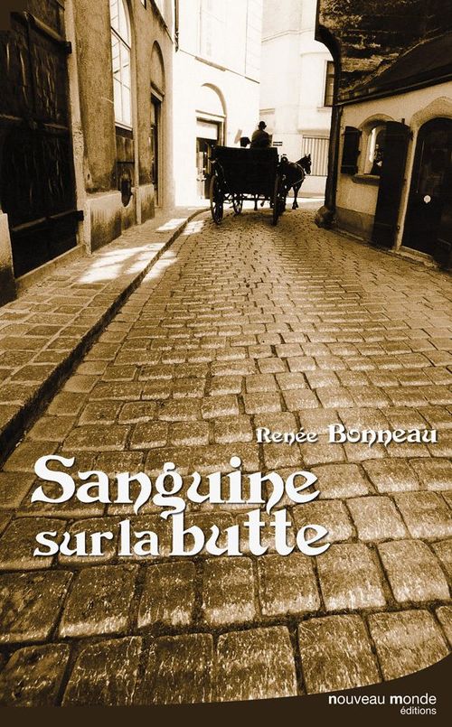 ebook cover of Sanguine sur la butte, by Renée Bonneau