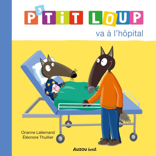 audiobook cover of P'tit Loup va à l'hôpital, by Orianne Lallemand