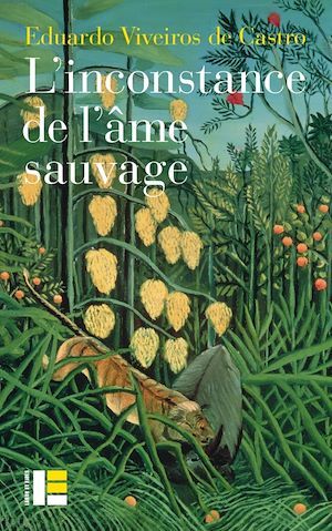 Couverture ebook de L'inconstance de l'âme sauvage, de Eduardo Viveiros de Castro