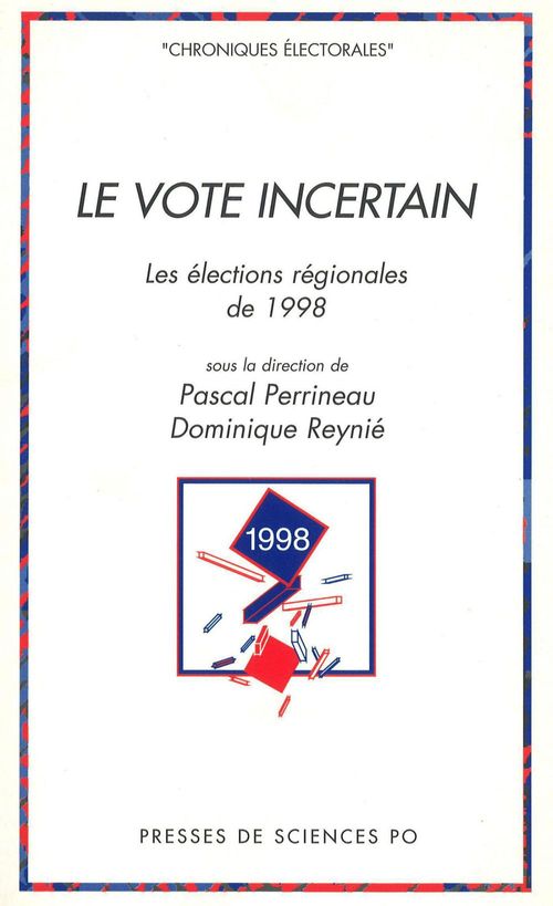 Couverture ebook de Le vote incertain, de Pascal Perrineau, Dominique Reynié