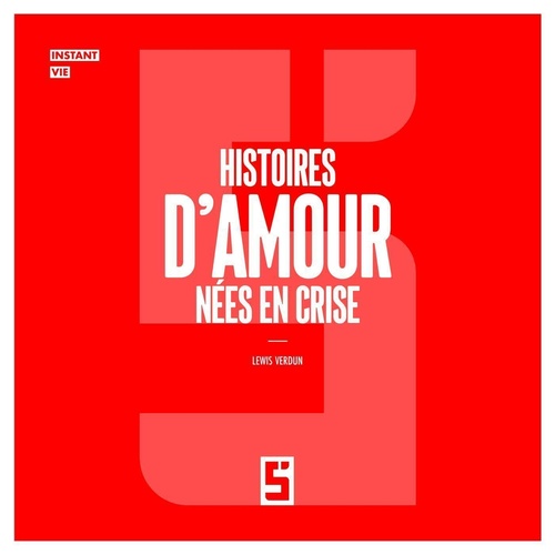 Couverture ebook de Histoires d'amour nées en crise, de Lewis Verdun