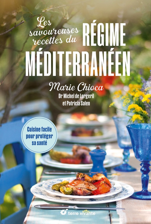 Couverture ebook de Les savoureuses recettes du régime méditerranéen, de Marie Chioca, Michel de Lorgeril, Patricia Salen