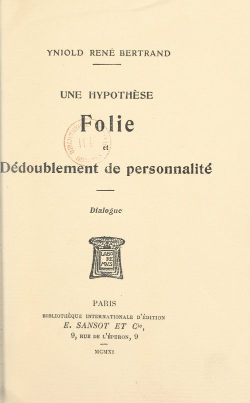 Couverture ebook de Une hypothèse, folie et dédoublement de personnalité, de Yniold Rene Bertrand