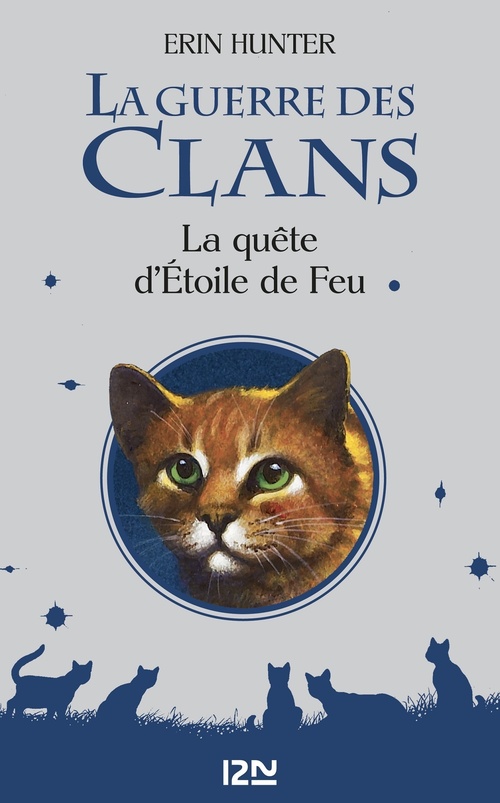 ebook cover of La guerre des clans - Hors-série La quête d'Étoile de Feu, by Erin Hunter