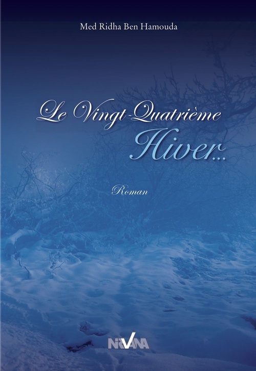 ebook cover of Le Vingt-Quatrième Hiver, by Med Ridha Ben Hamouda