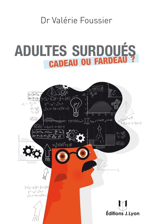 ebook cover of Adultes surdoués - Cadeau ou fardeau ?, by Valérie Foussier