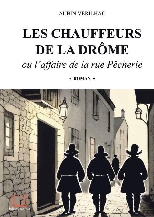 Couverture ebook de Les chauffeurs de la Drôme, de Aubin Vérilhac