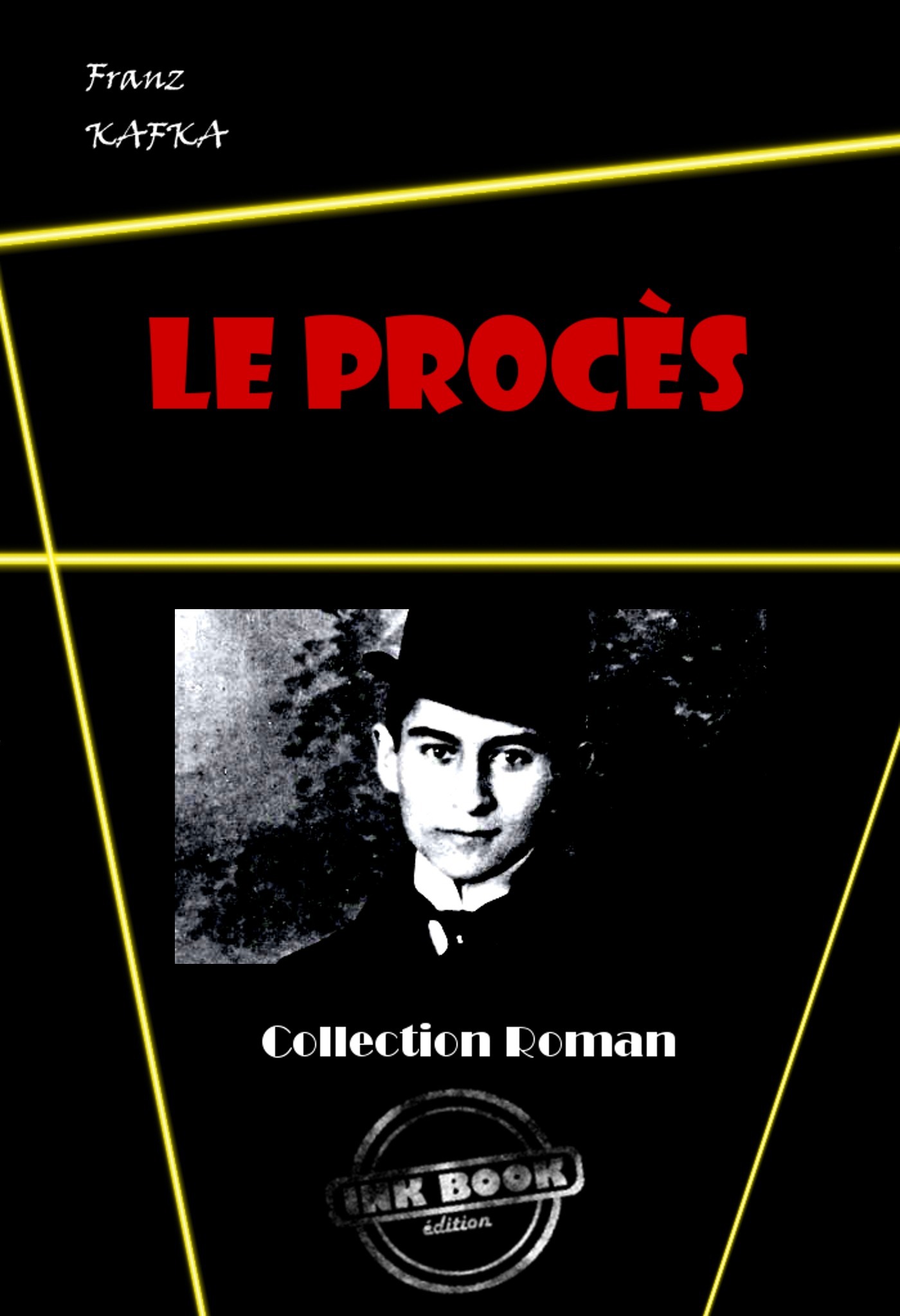 Couverture ebook de Le Procès [édition intégrale revue et mise à jour], de Franz Kafka