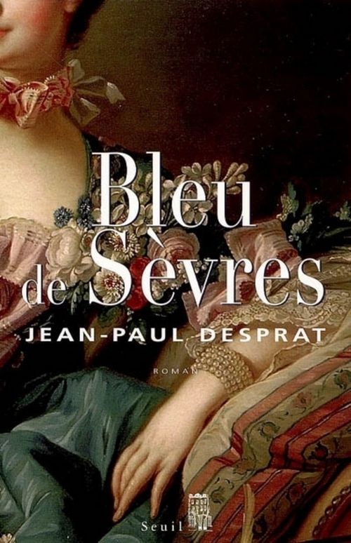 ebook cover of Bleu de Sèvres, by Jean-Paul Desprat