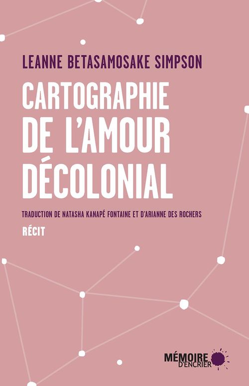 Couverture ebook de Cartographie de l'amour décolonial, de Leanne Betasamosake simpson