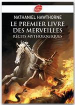 Couverture ebook de Le premier livre des merveilles - Récits mythologiques - Texte intégral, de Nathaniel Hawthorne