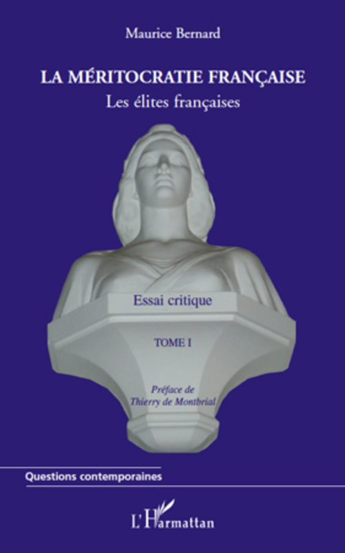 Couverture ebook de La méritocratie française (Tome I), de Maurice Bernard