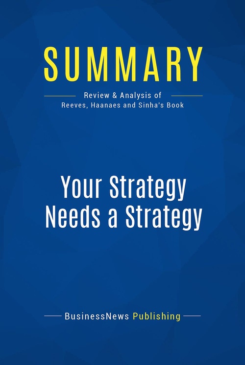 ebook cover of Summary: Your Strategy Needs a Strategy, by Businessnews Publishing