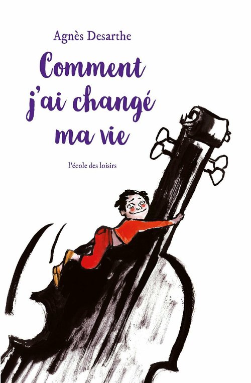 ebook cover of Comment j'ai changé ma vie, by Agnès Desarthe, Anaïs Vaugelade