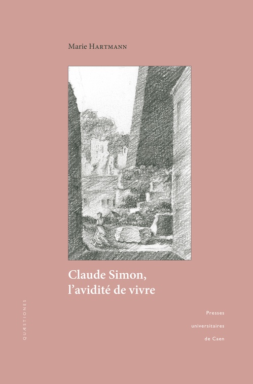 Couverture ebook de Claude Simon, l´avidité de vivre, de Marie Hartmann