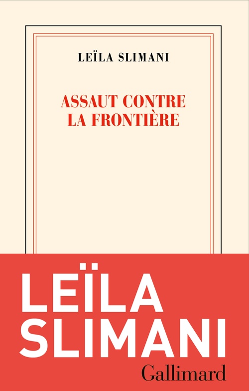 Couverture ebook de Assaut contre la frontière, de Leïla Slimani