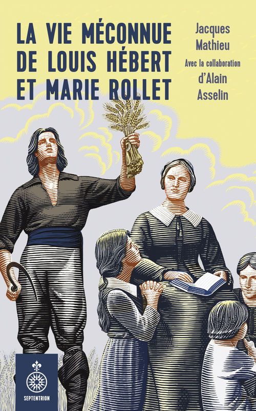 ebook cover of La vie méconnue de Louis Hébert et Marie Rollet, by Mathieu Jacques