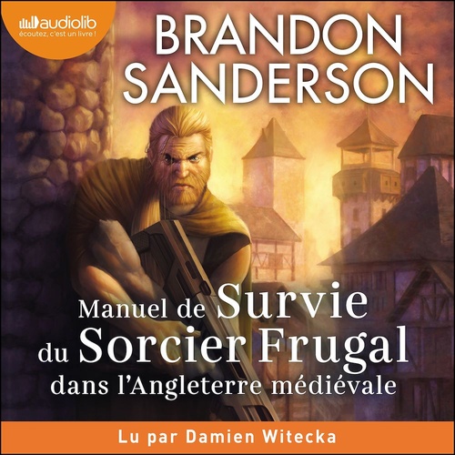 audiobook cover of Manuel de survie du sorcier frugal dans l'Angleterre médiévale, by Brandon Sanderson