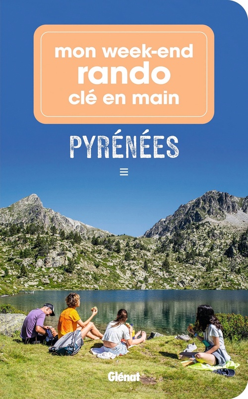 ebook cover of Mon week-end rando clé en main Pyrénées, by Patrice Teisseire-Dufour