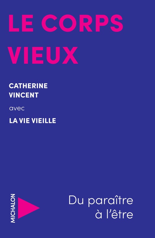 ebook cover of Le corps vieux, by Catherine Vincent Bertoux
