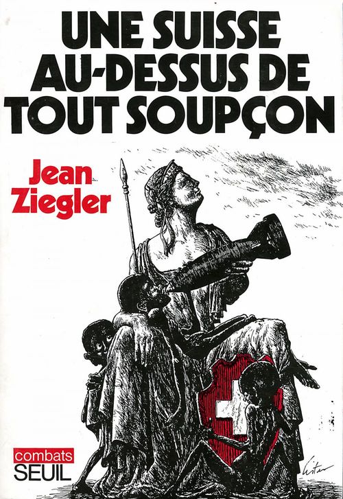 Couverture ebook de Une Suisse au-dessus de tout soupçon, de Ziegler Jean