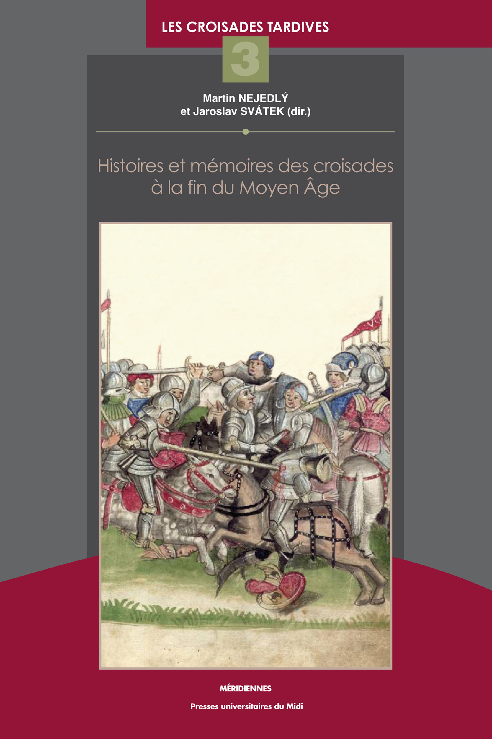 Couverture ebook de Histoires et mémoires des croisades à la fin du Moyen Âge, de