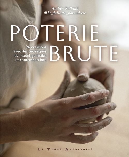 Couverture ebook de Poterie brute, de Andréa Rolland