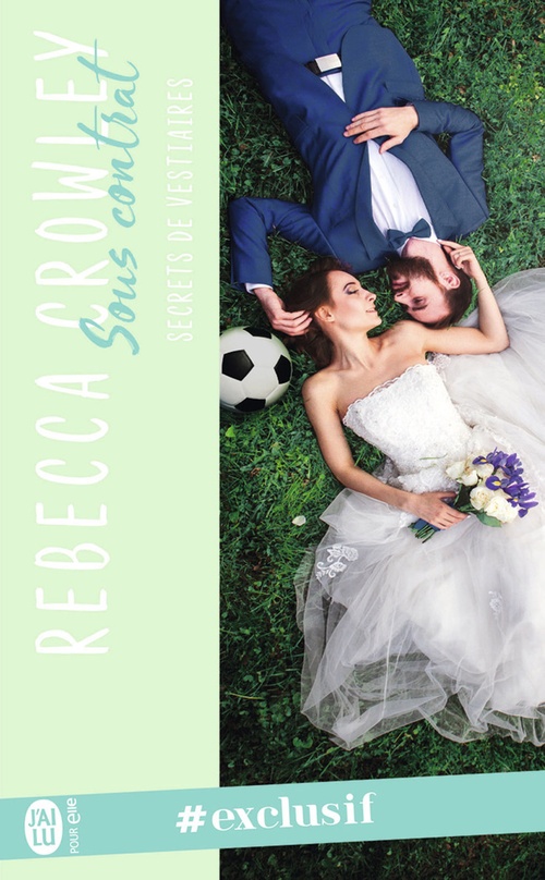 ebook cover of Secrets de vestiaires (Tome 1) - Sous contrat, by Rebecca Crowley