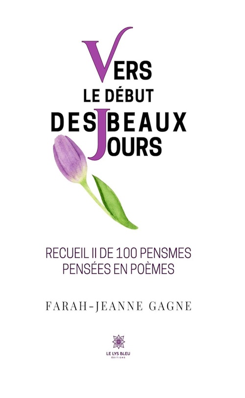 Couverture ebook de Vers le début des beaux jours, de Farah-Jeanne Gagne