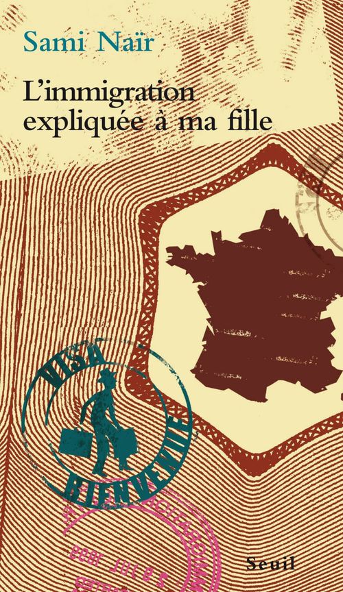 Couverture ebook de L'Immigration expliquée à ma fille, de Sami Naïr