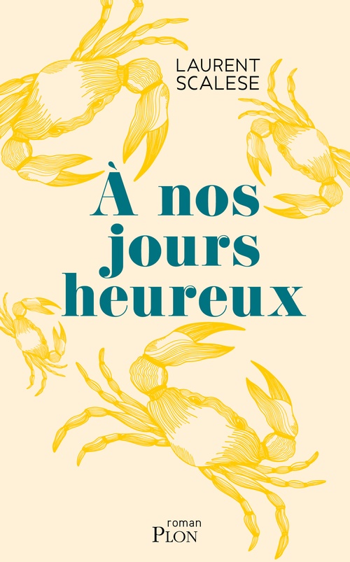 Couverture ebook de A nos jours heureux, de Laurent Scalese