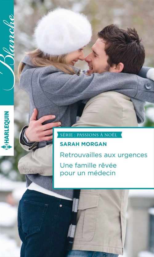 ebook cover of Retrouvailles aux urgences - Une famille rêvée pour un médecin, by Sarah Morgan