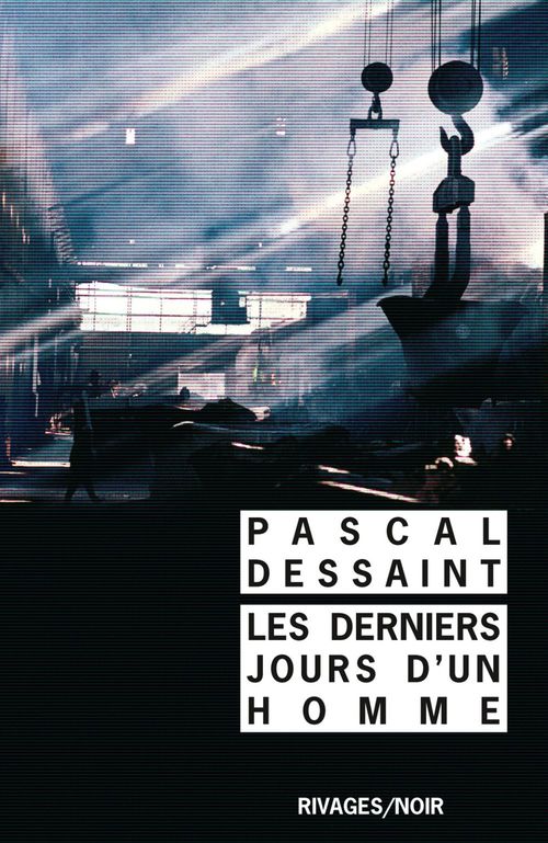 ebook cover of Les derniers jours d'un homme, by Pascal Dessaint
