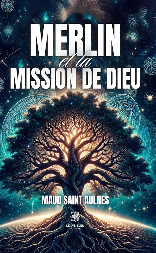 ebook cover of Merlin et la mission de Dieu, by Maud Saint Aulnes