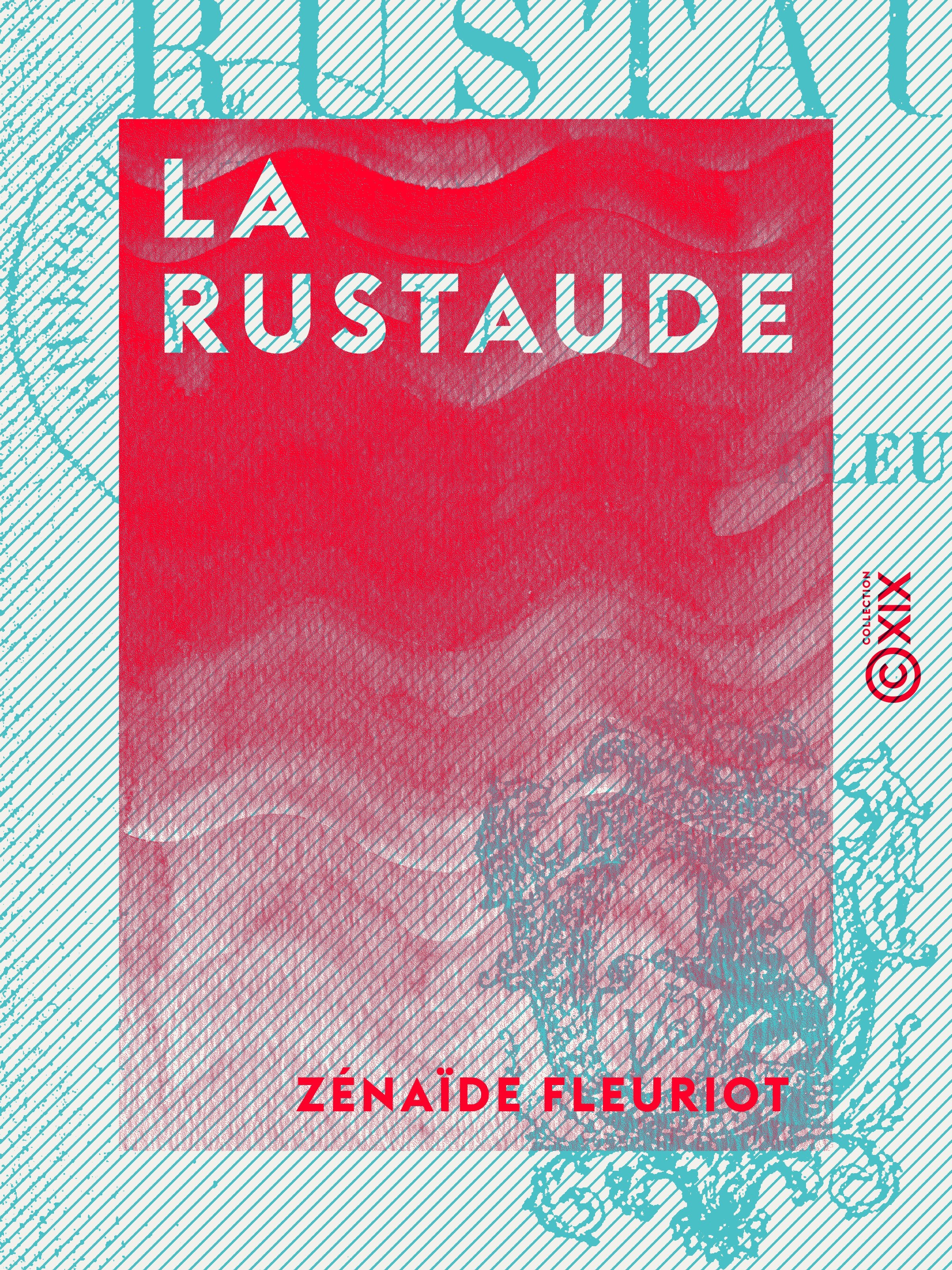 Couverture ebook de La Rustaude, de Zenaide Fleuriot