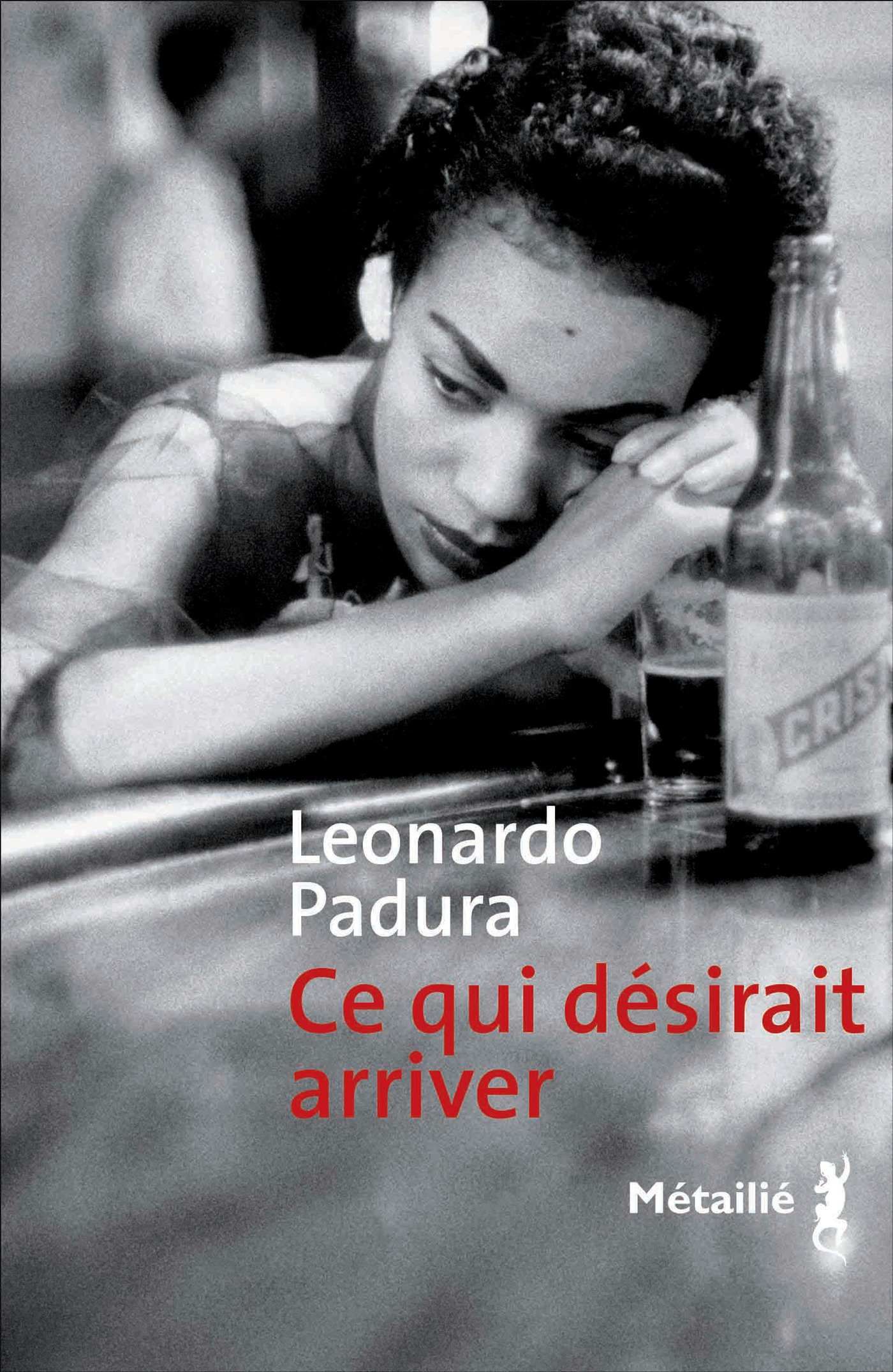 ebook cover of Ce qui désirait arriver, by Leonardo Padura