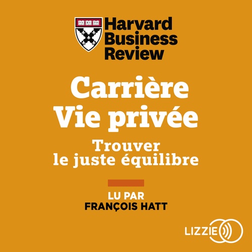 Couverture audiobook de Carrière Vie privée, de Harvard Business Review