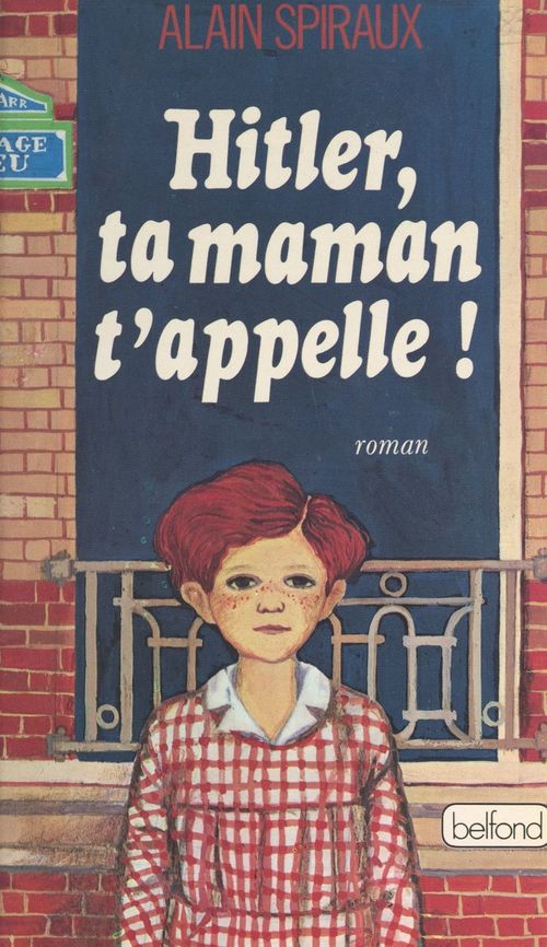 Couverture ebook de Hitler, ta maman t'appelle !, de Alain Spiraux