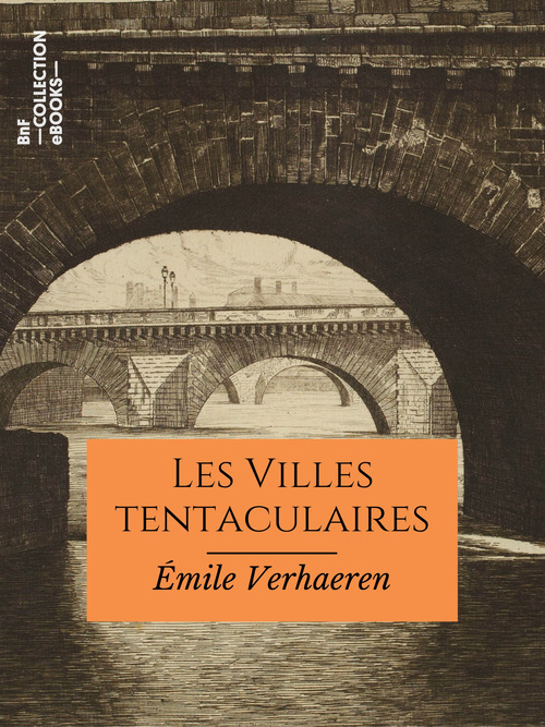 Couverture ebook de Les Villes tentaculaires, de Emile Verhaeren